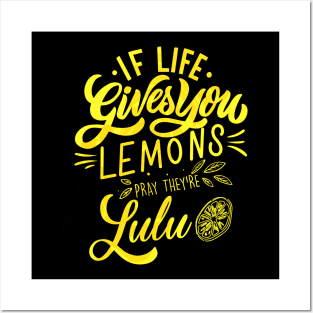 When Life Give You Lemons Posters and Art